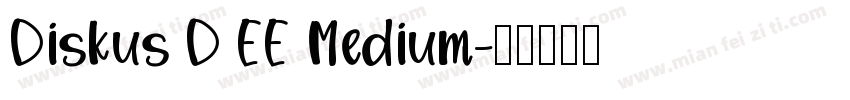 Diskus D EE Medium字体转换